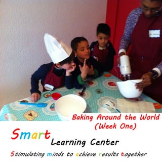 Baking Around the World
(Week One)
 