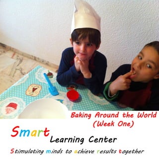 Baking Around the World
(Week One)
 