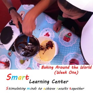 Baking Around the World
(Week One)
 