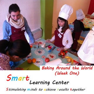 Baking Around the World
(Week One)
 