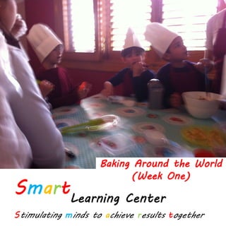 Baking Around the World
(Week One)
 