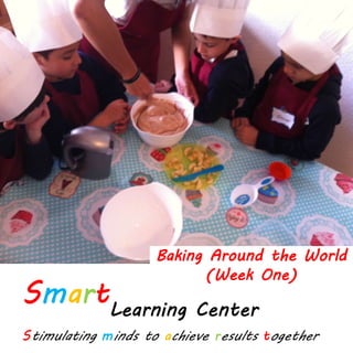 Baking Around the World
(Week One)
 