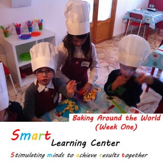 Baking Around the World
(Week One)
 