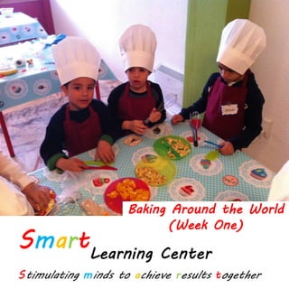 Baking Around the World
(Week One)
 