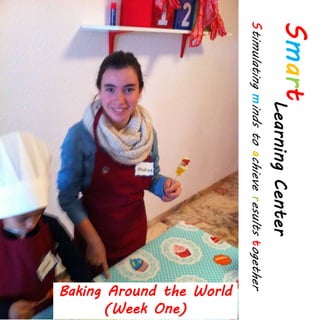 Baking Around the World
(Week One)
 