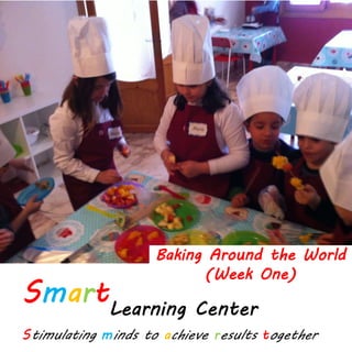 Baking Around the World
(Week One)
 