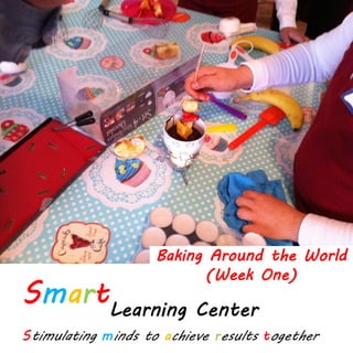 Baking Around the World
(Week One)
 