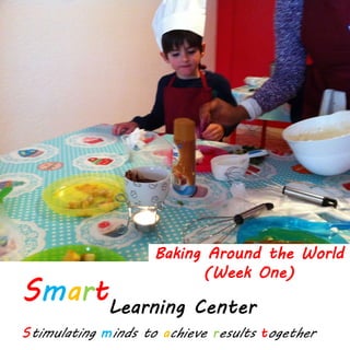 Baking Around the World
(Week One)
 