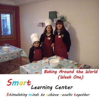 Baking Around the World
(Week One)
 