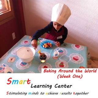 Baking Around the World
(Week One)
 