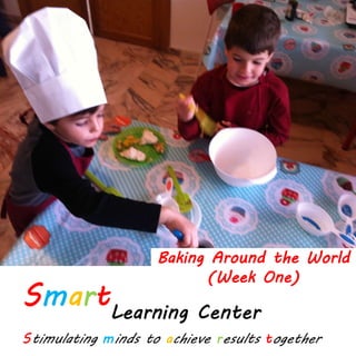 Baking Around the World
(Week One)
 