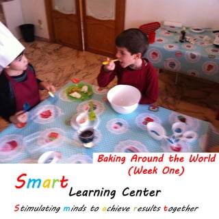 Baking Around the World
(Week One)
 