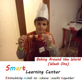 Baking Around the World
(Week One)
 