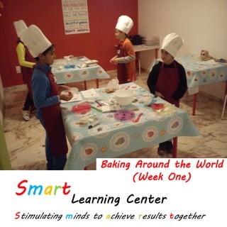 Baking Around the World
(Week One)
 