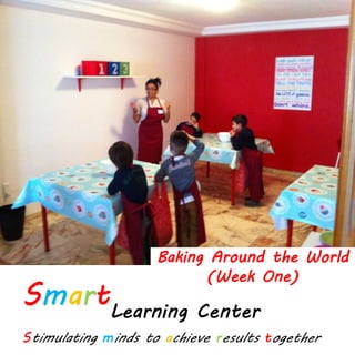 Baking Around the World
(Week One)
 