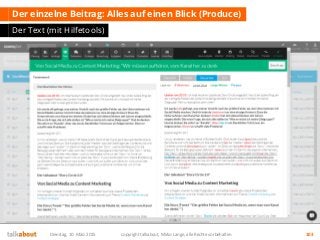 Der einzelne Beitrag: Alles auf einen Blick (Produce)
Der Text (mit Hilfetools)
Dienstag, 10. März 2015 copyright talkabout, Mirko Lange, alle Rechte vorbehalten 103
 