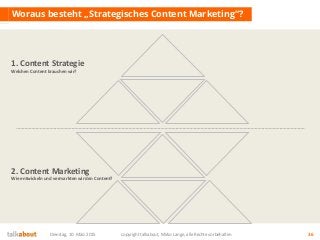 Woraus besteht „Strategisches Content Marketing“?
Dienstag, 10. März 2015 copyright talkabout, Mirko Lange, alle Rechte vo...