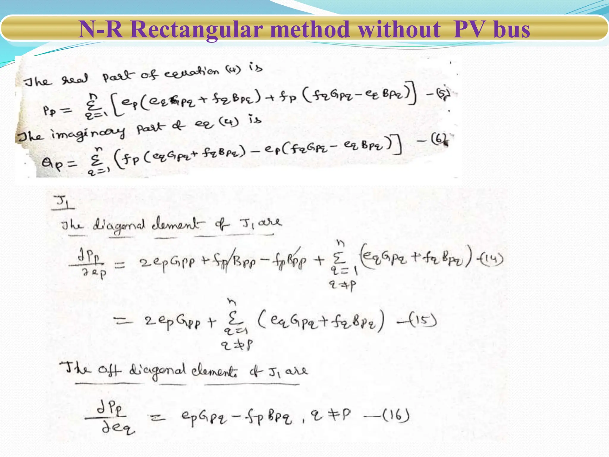 N-R Rectangular method without PV bus
 