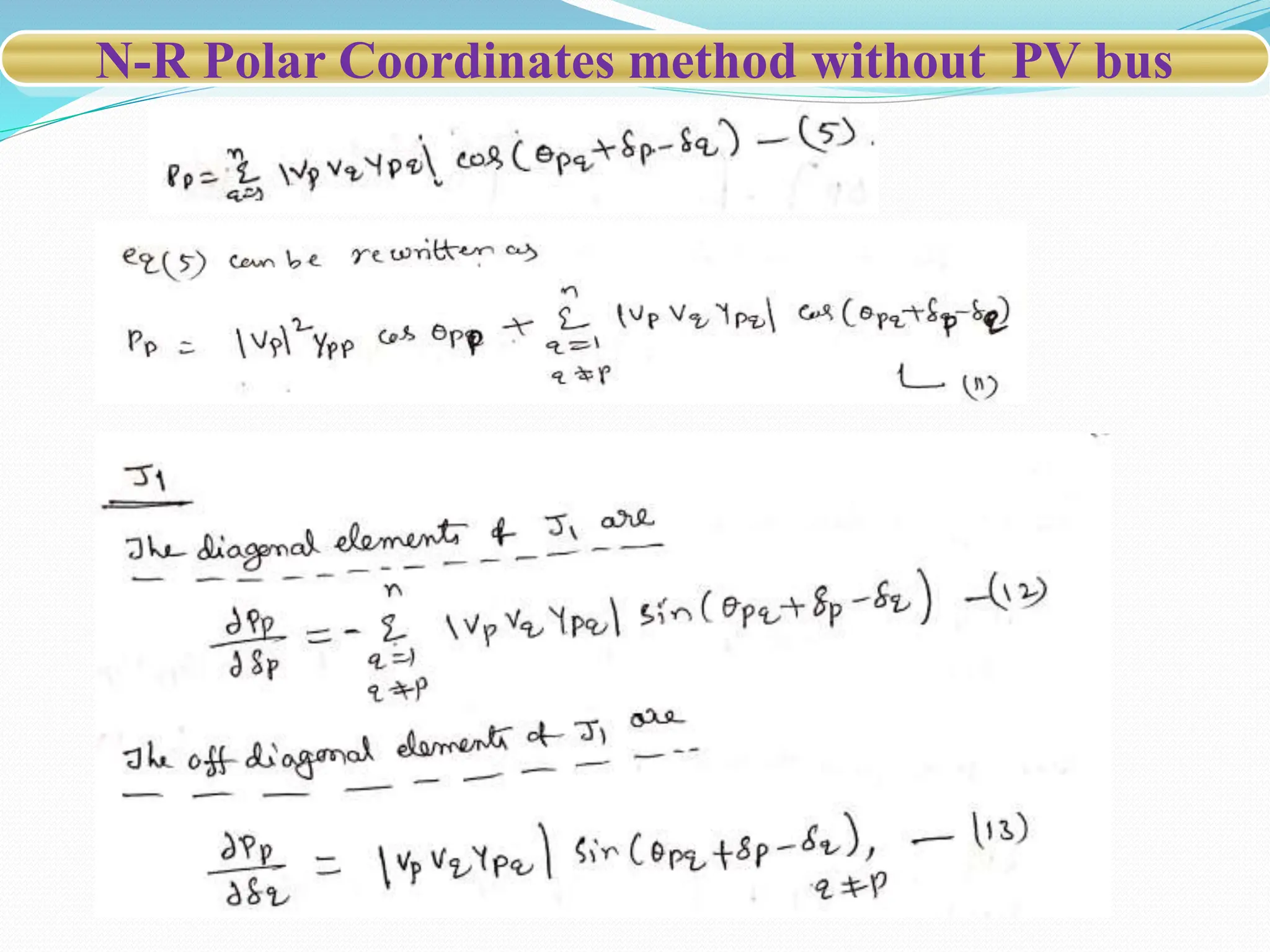 N-R Polar Coordinates method without PV bus
 