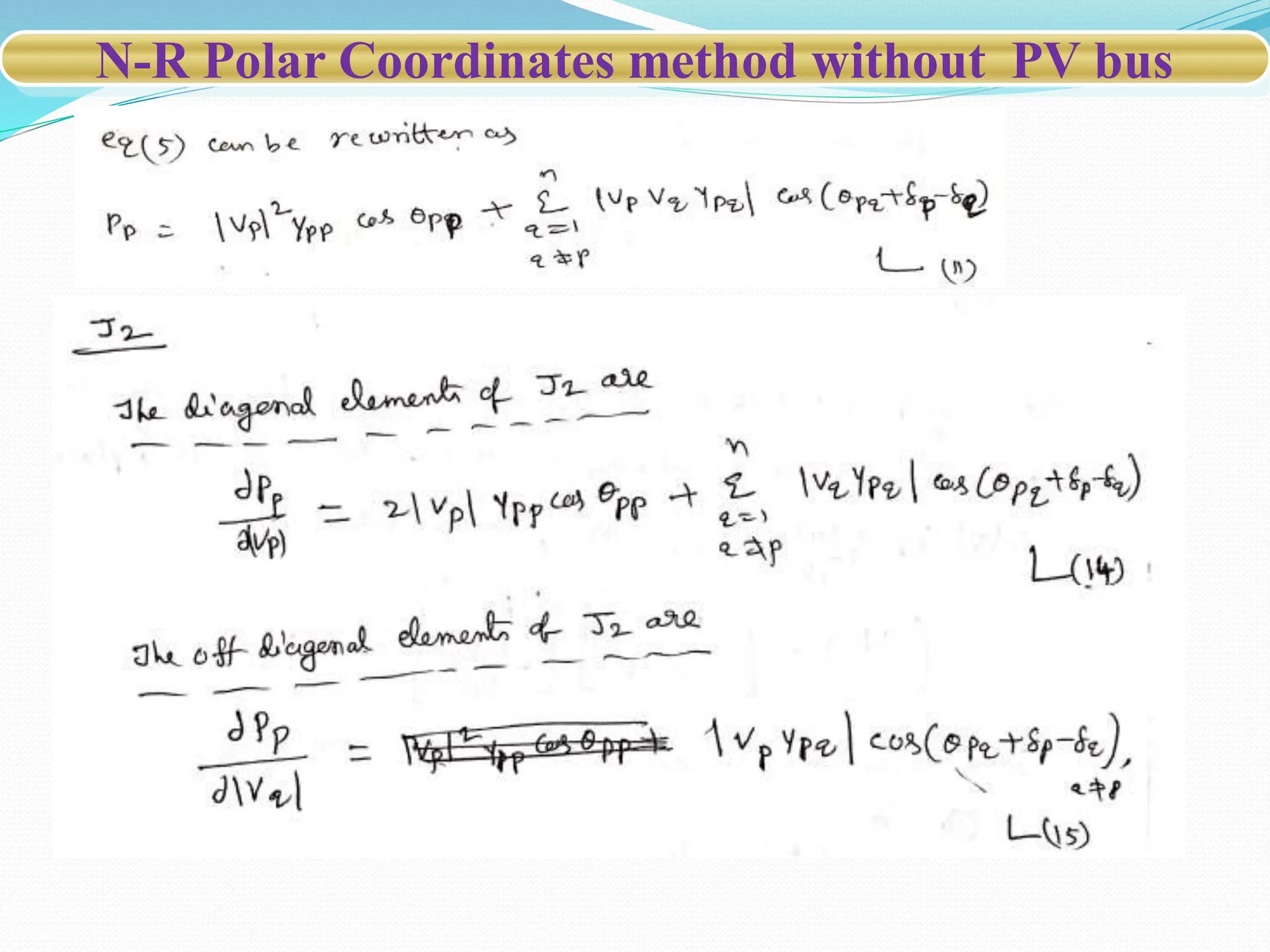 N-R Polar Coordinates method without PV bus
 