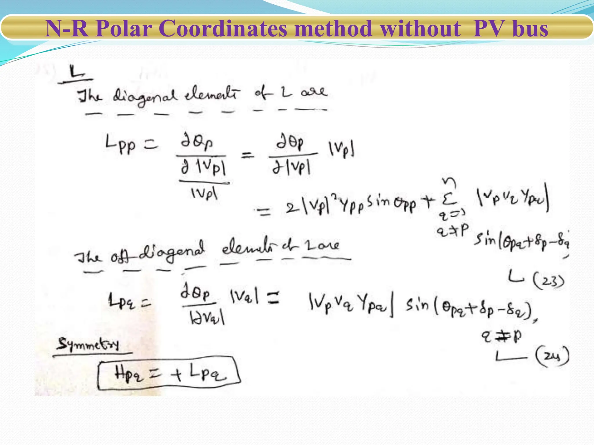 N-R Polar Coordinates method without PV bus
 