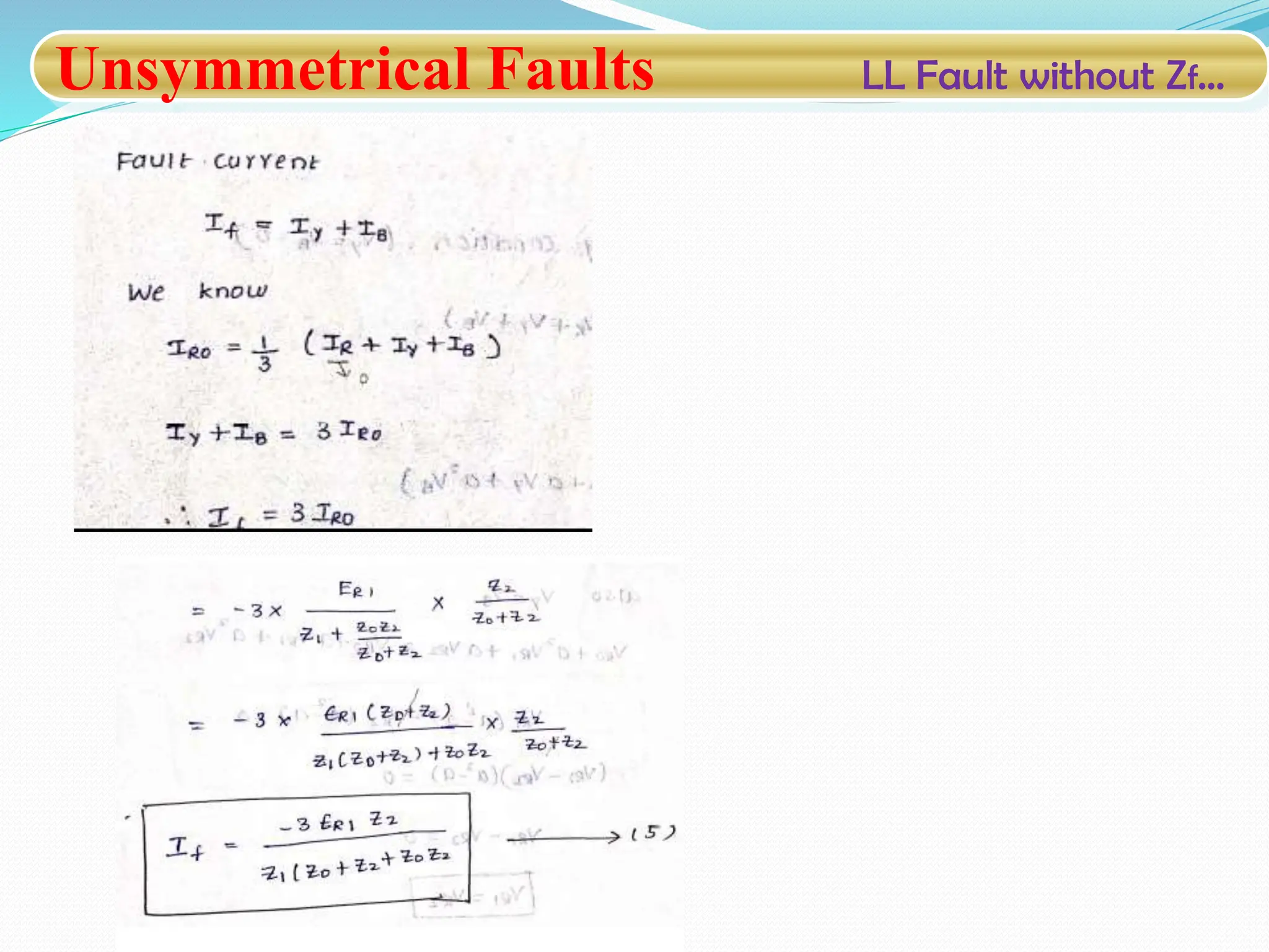 Unsymmetrical Faults LL Fault without Zf…
 