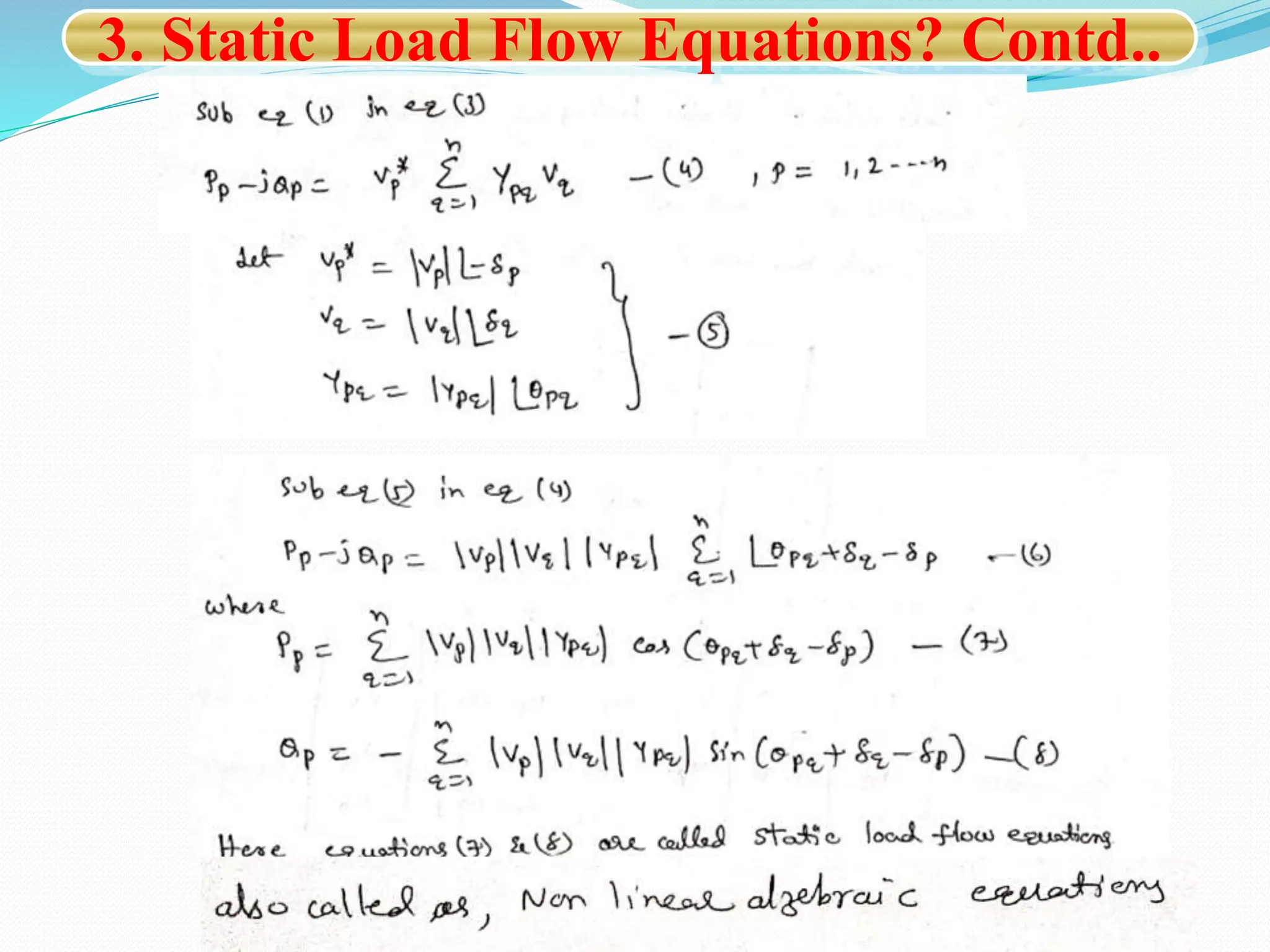 3. Static Load Flow Equations? Contd..
 