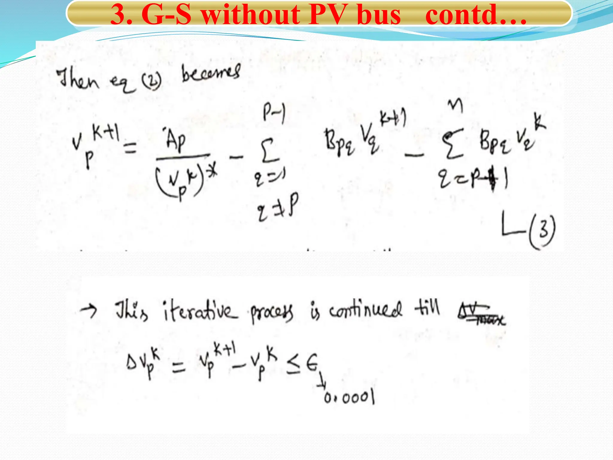 3. G-S without PV bus contd…
 