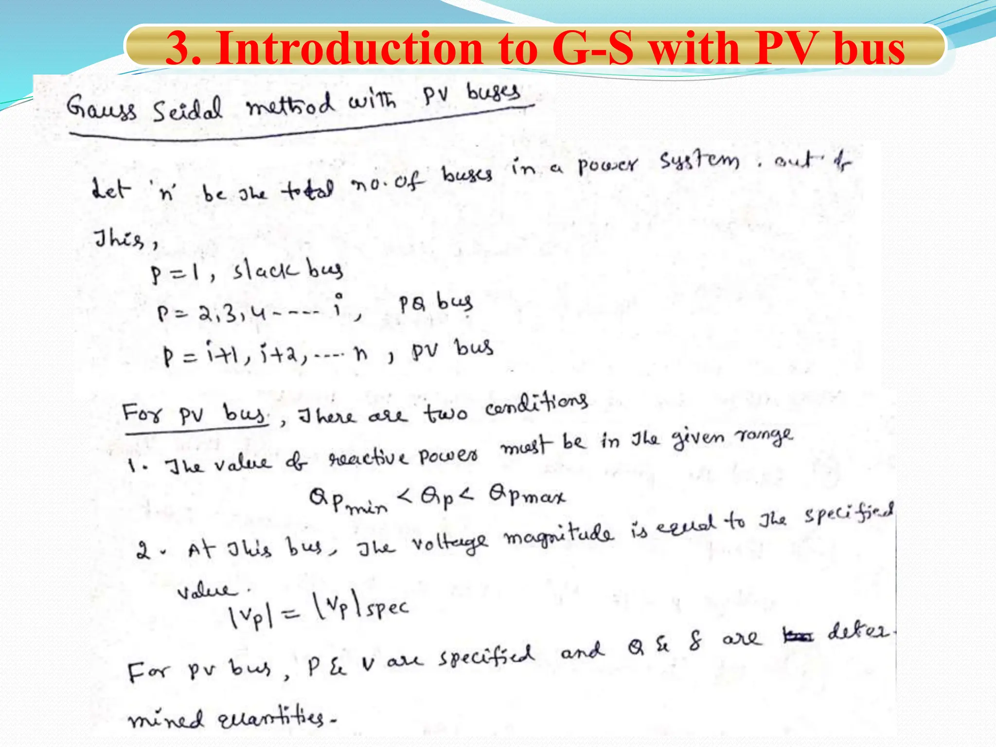 3. Introduction to G-S with PV bus
 