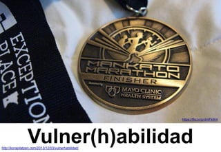 Vulner(h)abilidad
https://flic.kr/p/dmFkW4
http://korapilatzen.com/2013/12/03/vulnerhabilidad/
 