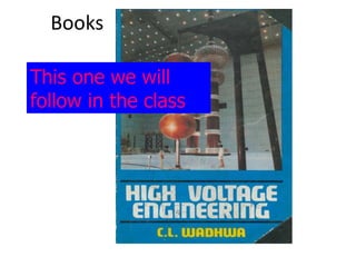 Books
This one we will
follow in the class
 