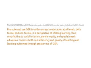 Developing the Guidance
• Definition of OER
• Open education community
• Accessibility of text
• Licence recommendation
• ...