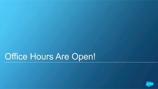 Office Hours Are Open!
 