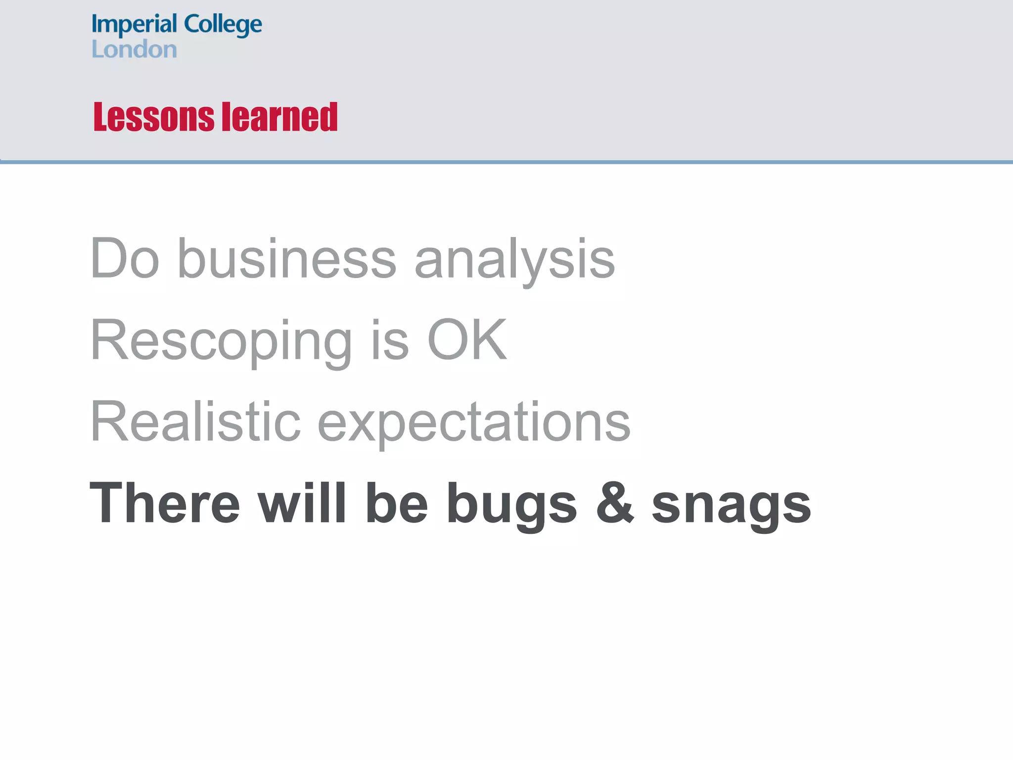 “We view Alma as an immature product
with great potential. Basic functionality is
fairly solid though resource sharing of
materials across the consortium is labor
intensive and wrought with problems.
Analytics and the ability to generate custom
reports or otherwise assess data is very
poorly developed […]”
- anonymous Alma site
Breeding, M. (2016). Perceptions 2015: An international survey of library automation. Available at:
http://librarytechnology.org/survey-2015-comments.pl#Alma
 