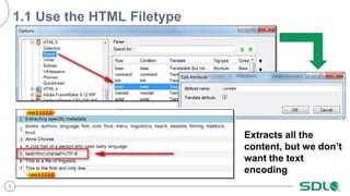5
1.1 Use the HTML Filetype
Extracts all the
content, but we don’t
want the text
encoding
 