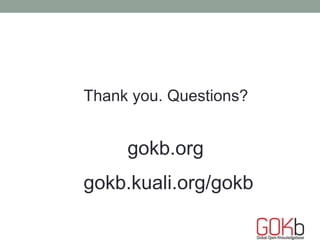 The Global Open Knowledgebase (GOKb): open, linked data supporting library electronic resources management and scholarly c...