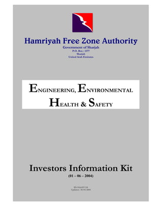 _______________________________________________________________________________________________
Investors Information Kit
1
Hamriyah Free Zone Authority
! " # ! $ % &
' &%' ( ) %*
+
(01 – 06 – 2004)
 