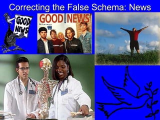 Correcting the False Schema: News 