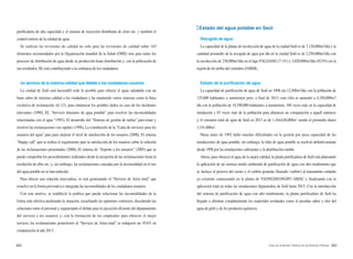 022 023Arisu en el Mundo: Historia de las Buenas Políticas
purificadora de alta capacidad y el sistema de inyección distribuida de cloro etc. y también el
control estricto de la calidad de agua.
Se realizan las revisiones de calidad no solo para las revisiones de calidad sobre 163
elementos recomendados por la Organización mundial de la Salud (OMS) sino para todos los
procesos de distribución de agua desde su producción hasta distribución y, con la pubicación de
sus resultados, SE está contribuyendo a la confianza de los ciudadanos.
Un servicio de la máxima calidad que deleite a los ciudadanos usuarios
La ciudad de Seúl está haciendO todo lo posible para ofrecer el agua saludable con un
buen sabor de máxima calidad a los ciudadanos y ha mantenido varios sistemas como la línea
exclusiva de reclamación, tel 121, para minimizar los posibles daños en caso de los incidentes
relevantes (1990), EL “Servicio itinerario de agua potable” para resolver las incomodidades
relacionadas con el agua *1993), El desarrollo del “Sistema de gestión de tarifas” para tratar y
resolver las reclamaciones con rapidez (1998), La constitución de la “Carta de servicios para los
usuarios del agua” para para mejorar el nivel de satisfacción de los usuarios (2000), El sistema
“Happy call” que se realiza el seguimiento para la satisfacción de los usuarios sobre la solución
de las reclamaciones presentadas (2000), El sistema de “Soporte a los usuarios” (2005) que se
puede comprobar los procedimientos realizados desde la recepción de las reclamaciones hasta la
resolución de ellas etc. y, sin embargo, las reclamaciones causadas por la incomodidad en el uso
del agua potable no se han reducido.
Para ofrecer una solución innovadora, se está gestionando el “Servicio de Arisu total” que
resuelve en la forma preventiva e integrada las incomodidades de los ciudadanos usuarios.
Con este motivo, se estableció la política que pueda solucionar las incomodidades de la
forma más efectiva analizando la situación, escuchando las opiniones exteriores, discutiendo las
soluciones entre el personal y organizando el debate para la ejecución eficiente del departamento
del servicio a los usuarios y, con la formación de los empleados para oferecer el mejor
servicio, las reclamaciones posteriorres al “Servicio de Arisu total” se redujeron un 19.6% en
comparación al año 2013.
Estado del agua potable en Seúl
Recogida de agua
La capacidad de la planta de recolección de agua de la ciudad Seúl es de 7,120,000m3
/día y la
cantidad promedio de la recogida de agua por día en la ciudad Seúl es de 3,250,000m3
/día con
la recolección de 230,000m3
/día en el lago PALDANG (7.1%) y 3,020,000m3
/día (92.9%) en la
región de río arriba del vertedero JAMSIL.
Estado de la purificación de agua
La capacidad de purificación de agua de Seúl en 1908 era 12,500m3
/día con la población de
125,000 habitantes a suministrar pero, a final de 2013, esta cifra se aumentó a 4,350,000m3
/
día con la población de 10,390,000 habitantes a suministrar, 348 veces más en la capacidad de
instalación y 83 veces más de la población para abastecer en comparación a aquell entonces
y el consumo total de agua de Seúl en 2013 es de 1,164,636,000m3
siendo el promedio diario
3,191,000m3
.
Hasta antes de 1992 hubo muchas dificultades en la gestión por poca capacidad de las
instalaciones de agua potable, sin embargo, la falta de agua potable se resolvió definitivamente
desde 1998 por las instalaciones suficientes y la distribución estable.
Ahora, para oferecer el agua de la mejor calidad, la planta purificadora de Seúl está planeando
la aplicación de un sistema medio ambiental de purificación de agua con alto rendimiento que
se incluye el proceso del ozono y el carbón granular (llamado 'carbón') al tratamiento estándar
ya existente comenzando en la planta de YEONGDEONGPO ARISU y finalizando con la
aplicación total en todas las instalaciones depuraodras de Seúl hasta 2015. Con la introducción
del sistema de purificación de agua con alto rendimiento, la planta purificadora de Seúl ha
llegado a eliminar completamente los materiales residuales como el peculiar sabor y olor del
agua de grifo y de los productos químicos.
 