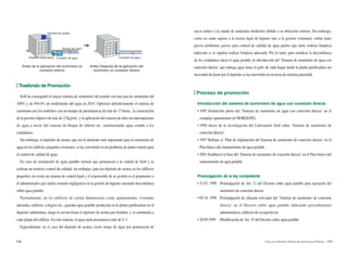 118 119Arisu en el Mundo: Historia de las Buenas Políticas
Trasfondo de Promoción
Seúl ha conseguido el mayor sistema de suministro del mundo con una tasa de suministro del
100% y un 944.4% de rendimiento del agua en 2014. Optimizó definitivamente el sistema de
suministro por los embalses con un tiempo de permanencia de más de 17 horas, la consecución
de la presión objetivo de más de 2.5kg/cm2
, y la aplicación del sistema de obra sin interrupciones
de agua a través del sistema de bloque de tubería etc. suministrando agua estable a los
ciudadanos.
Sin embargo, el depósito de azotea, que era el elemento más importante para el suministro de
agua en los edificios pequeños existentes, se ha convertido en un problema de punto muerto para
el control de calidad de agua.
En caso de instalación de agua potable normal que pertenecen a la ciudad de Seúl y se
realizan un restricto control de calidad, sin embargo, para los depósito de azotea en los edificios
pequeños, no existe un sistema de control legal y el responsable de su gestión es el propietario o
el administrador que suelen cometer negligencia en la gestión de higiene causando desconfianza
sobre agua potable.
Normalmente, en los edificios de ciertas dimensiones como apartamentos, viviendas
adosadas, edificios, colegios etc., guardan agua potable producida en la planta purificadora en el
depósito subterráneo, luego lo envían hasta el depósito de azotea por bombeo, y se suministra a
cada planta del edificio. En este sistema, el agua suele permanecer más de 2~3
Esprcialmente, en el caso del depósito de azotea, existe riesgo de algas por penetración de
rayos solares o la entada de materiales deshechos debido a su ubicación exterior. Sin embargo,
como no están sujetos a la norma legal de higiene sino a la gestión voluntaria, solían tener
graves problemas graves para control de calidad de agua puesto que suele realizar limpieza
indecente o, ni siquiera realizar limpieza adecuada. Por lo tanto, para erradicar la desconfianza
de los ciudadanos hacia el agua potable, la introducción del ‘Sistema de suministro de agua con
conexión directa’ que entrega agua hasta el grifo de cada hogar desde la planta purificadora sin
necesidad de pasar por el depósito se ha convertido en un tema de máxima prioridad.
Proceso de promoción
Introducción del sistema de suministro de agua con conexión directa
• 1985 Instalación piloto del ‘Sistema de suministro de agua con conexión directa’ en el
complejo apartamento de MOKDONG.
• 1996 Inicio de la investigación del Laboratorio Seúl sobre ‘Sistema de suministro de
conexión directa’
• 1997 Reflejar el ‘Plan de implatación del Sistema de suministro de conexión directa’ en el
Plan básico del matenimiento de agua potable
• 2001 Establecer la base del ‘Sistema de suministro de conexión directa’ en el Plan básico del
matenimiento de agua potable
Promulgación de la ley competente
• 31.07. 1999 	Promulgación de Art. 12 del Decreto sobre agua potable para ejecución del
suministro de conexión directa
• 05.10. 1999 	Promulgación de cláusula relevante del ‘Sistema de suministro de conexión
directa’ en el Decreto sobre agua potable indicando procedimiento
administrativa, edificios de excepción etc.
• 29.09.1999 	 Modificación de Art. 35 del Decreto sobre agua potable
Depósito de azotea
Depósito subterráneo
Bomba de motor
Contador de aguaContador de agua
Antes de la aplicación del suministro on
conexión directo
Antes Después de la aplicación del
suministro on conexión directo
 