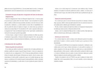 152 153Arisu en el Mundo: Historia de las Buenas Políticas
pública de recursos de agua, BUSAN etc.) y ha sido posible reducir los errores y el tiempo de
implementación a través de la introducción de los casos de éxito para implantar el sistema.
Composición del grupo de ejecución e inauguración del Centro de información
integral de Arisu
Antes de la inauguración del ‘Centro de información integral de Arisu’, se formó un grupo
de ejecución para la gestión piloto del sistema. Durante 3 meses del período de la gestión
piloto, se añadió un módulo de descarga automático del informe a través del sistema de control
de producción y distribución, y se realizó también la revisión sobre la compatibilidad de los
datos de gestión del sistema de vigilancia de imagen y de control remoto para gestionar el
sistema de una manera fluida. El 18 de diciembre de 2011, entró en operación estable junto a
la inauguración del ‘Centro de información integral de Arisu’ supervisando y reproduciendo la
información necesaria para la gestión de agua potable.
Al mismo tiempo, se integró el sistema de vigilancia automática de calidad, que gestiona
el Laboratorio de agua potable, al ‘Sistema de información integral de Arisu’, para que utilice
datos para la calidad en el sistema de producción, distribución y la vigilancia por control remoto.
Introducción de la política
Sistema de gestión de la producción
Es un sistema que planifica la producción y operación eficaz de la planta purificadora con
pronóstico científico del consumo de agua del hogar del usuario. A través de la operación de
la bomba de envío con configuración de 72, 48 o 24 horas por planta purificadora en función
del tipo de suministro, datos del pasado, informaciones por estación y día de la semana o datos
meteorológicos, ha hecho posible la producción de agua con la cantidad adecuada que, hasta
entonces, se producía por nivel estimado de agua de la planta purificadora, embalse o por propia
experiencia del administrador y se podía reducir el coste de producción gracias al ahorro de
energía.
Además, con el control integral de las instalaciones como medidor de flujo o bombas
instaladas en las plantas de recolección, purificación, presión o embalse, y los datos para el
control del sector de agua, está sacando un buen provecho para la producción de agua más
eficaz.
Sistema de control del suministro
Es un sistema que ayuda a la toma de decisiones para prevenir, de antemano, incidentes
(fugas, agua pura, calidad) o realizar una rápida reparación de estos con control de los datos de la
red (cantidad, presión, calidad de agua) de distribución o suministro.
Por ello, se realiza la vigilancia del estado de las tuberías con el programa de interpretación de
las tuberías que calcula la presión y el flujo de las tuberías de Seúl.
Además, a través de simulación del flujo por horas, se analiza la presión y flujo óptimo para
utilizar a la solución de poca salida de agua y, al análisis de flujo.
Sistema por control remoto
Es un sistema integral de control en tiempo real de información general de las plantas
purificadoras (6 puntos) y oficinas sucursales (8 puntos) que se gestionan de forma
descentralizada.
Con la recepción de 82,500 datos de las instalaciones de producción y distribución, como
calidad, presión, nivel de agua y bomba, electricidad etc., ha sido posible la estadística y el
análisis comparativo de los datos que eran difíciles de analizar antes por control individual de
planta purificadora u oficina sucursal, y también resultó posible la producción estable de agua
y el sistema de distribución eficaz por soporte a la toma de decisiones rápida para la gestión
óptima de la planta de recolección, purificación, presión y embalses.
También se ha instalado un cubo de 67″DLP(18 caras) para la vigilancia de tiempo real de
calidad, flujo y nivel de agua potable de Seúl, y, en caso de anomalía, se activa la alarma para
responder con rapidez.
 