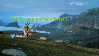 Norske nasjonalparker i et internasjonalt perspektiv - Nasjonalparkkonferansen 2015