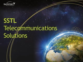 SSTL
Telecommunications
Solutions
 