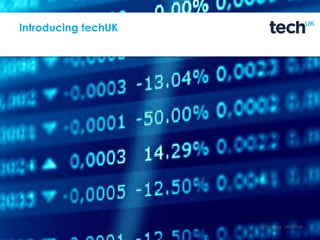 techuk.org |#techuk
Introducing techUK
 