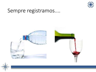 Sempre registramos....
 