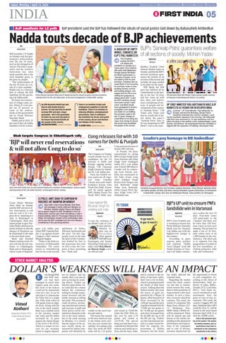 INDIA 05
Jaipur, Monday | April 15, 2024 www.firstindia.co.in firstindia.co.in/epapers/jaipur thefirstindia thefirstindia thefirstindia
STOCK MARKET ANALYSIS
DOLLAR’S WEAKNESS WILL HAVE AN IMPACT
ven though BSE
and NSE indi-
ces may have
managed to reach their
highest peak last week,
this level of the indices
could not be maintained
even for a day. It can be
said that it is unfortunate
for Nifty that in a single
day, Nifty took a dive of
256 points from its high-
est level. Along with the
rise in the stock market,
there was a bullish trend
in the currency market
last week and the dollar
increased by 14 paise
against the Indian Rupee
to the level of Rs 83.42,
which is a matter of con-
cern for our economy
which is largely depend-
ent on imports and the
market. But it can also be
seen as having far reach-
ing effects. Traders say
that the rupee-dollar val-
ue could also be a reason
behind the continuous
selling by foreign institu-
tional investors and the
further increase in selling
last week. The increase in
crude oil prices, increas-
ing international tension
and increase in gold and
silver prices can be con-
sidered as obstacles to the
rise in the stock market,
but in the week starting
on Monday, it is certain
that the impact of the an-
nual results being an-
nounced by Indian com-
panies will definitely be
visible on the stock mar-
ket and indices.
The boom that started
in the new financial year
in the Indian stock mar-
kets has now turned into
stability.According to the
data, last week the BSE
index fell by 3.32 points
and closed at 74244.90,
while the NSE Nifty in-
dex rose by only 5.70
points and closed at
22519.40. The special
thing was that there was a
contradiction between the
midcap and smallcap in-
dices and the basic index
and in contrast to the sta-
bility of the basic index,
there was a rise in them,
which is pointing towards
the future of both these
sectors. Talking about the
bullion market, this week
the prices of gold im-
proved by Rs 1700 per 10
grams, while the prices of
silver increased by Rs
2100 per kg and the price
of gold increased from Rs
72,600 per ten grams to
Rs 74,300 per ten grams
and silver increased from
Rs 82,600 per kg to Rs
84,700 per kg. Traders
say that international ten-
sion is a major reason be-
hind the ongoing im-
provement in bullion
business, but this boom
has badly affected the
customer base.
Regarding the market
trend this week, traders
say that due to interna-
tional tension this week,
there is little possibility of
improvement in the stock
market. In such a situa-
tion, investors should be
cautious. This week, the
results of companies like
Bajaj Auto, Infosys, ICI-
CI, Hindustan Zinc,
HDFC Bank, CRISILetc.
will be announced. There
will be natural ups and
downs in the market de-
pendingontheannounced
performance and expecta-
tions of the companies
and in case of decline,
investors should look for
the opportunity to invest
in such companies. Ac-
cording to the choice of
businessmen, Steel Au-
thority of India, BHEL,
Zomato,TCS, Coal India,
HFCL, Yash Bank etc.
can be considered as safe
investments from the
point of view of new in-
vestment. This week, the
country’s biggest IPO till
date,Vodafone Idea’s IPO
worth Rs 10 to 11, will be
issued in the main board
between April 18 & 22 to
raise Rs 18,000 crores.
(This is the personal opin-
ion of the author. The author,
his family members and ac-
quaintances may have in-
vestments in the companies
mentioned in the article.)
E
Vimal
Kothari
Associate Editor, First
India News & Senior
Journalist
FI TOON
NaddatoutsdecadeofBJPachievements
BJP president said the BJP has followed the ideals of social justice laid down by Babasaheb Ambedkar
BJP manifesto for LS polls
PTI
New Delhi
BJP president J P Nadda
on Sunday said the gov-
ernment's achievements
over the last 10 years,
such as the abrogation of
Article 370 of the Consti-
tution and the women's
reservation law, were
made possible due to the
clear mandate given to
the party by people.
"The achievements of
the last 10 years are a re-
sult of a clear mandate,"
Nadda said at a function
here to release the BJP
manifesto for the upcom-
ing Lok Sabha polls.
He listed out construc-
tion of village roads, toi-
lets, lifting 25 crore peo-
ple out of poverty as
some of the achieve-
ments of the government
led by Prime Minister
Narendra Modi.
Nadda said in 2029, 33
per cent of the Lok Sabha
members will be women.
Prime Minister Narendra Modi and JP Nadda during the release of party’s election manifesto
‘Sankalp Patra’ for the Lok Sabha polls, at the party headquarters, in New Delhi, Sunday.
He (PM Narendra Modi) had said
that he will double farmers’
income. He had said that he would
increase MSP and give a legal
guarantee - this is the guarantee.
He didn’t do any such big work in
his tenure that would benefit all
the people of the country.
MALLIKARJUNKHARGE, CONGRESS PRESIDENT
There is no mention of jobs and
employment anywhere in the BJP
manifesto. There is no mention of
reducing inflation, unemployment
and poverty. There is nothing in
the manifesto for 60 per cent youth
of the country, 80 per cent farmers
and villages of the country.
TEJASHWI YADAV, SENIOR RJD LEADER
Agencies
Bhopal
Madhya Pradesh Chief
Minister MohanYadav on
SundaysaidthattheBJP’s
election manifesto guar-
antees the welfare of all
sections of the society and
includes all steps needed
to be taken for the same.
“PM Modi led BJP
govt has fulfilled all its
commitments to the peo-
ple in the last 10 years
and has come up with
new ideas and innova-
tions considering all sec-
tions of people and de-
velopment of the country
in Sankalp Patra,” CM
Yadav said. Yadav said
that he would talk in de-
tail about the party’s
‘Sankalp Patra’ later as
he was preparing for PM
Modi’s visit to the state.
BJP’s ‘Sankalp Patra’ guarantees welfare
of all sections of society: Mohan Yadav
PM Narendra Modi with Mohan Yadav during a public meeting
at Pipariya in Narmadapuram district, on Sunday.
LeaderspayhomagetoBRAmbedkar
President Droupadi Murmu, Vice President Jagdeep Dhankhar, Prime Minister Narendra Modi,
Lok Sabha Speaker Om Birla and others during Ambedkar Jayanti celebrations, at Parliament
in New Delhi, Sunday. Also seen are Mallikarjun Kharge, Sonia Gandhi & KC Venugopal.
PTI
Khairagarh
Union Home Minister
Amit Shah on Sunday
said the BJPwill never al-
low reservations to end
and nor will it let Con-
gress do so. Speaking at a
rally in Khairagarh in
Chhattisgarh, Shah also
asked people to give Nar-
endraModiathirdtermas
prime minister so that the
menace of Naxalism can
be eliminated in the state
in the next three years.
Modi had finished
Maoist violence in his 10-
year rule but the tail con-
tinues in Chhattisgarh,
Shah said in Khairagarh,
which is part of Rajnand-
gaon Lok Sabha seat,
where BJP's Santosh Pan-
dey is up against former
Congress chief minister
Bhupesh Baghel.
"Today is the birth an-
niversary of Babasaheb
Ambedkar. The entire
nation is remembering
him for his work towards
upliftment of Dalits,
Adivasis, backwards and
the poor. On this day,
people work to the take
the spirit of the Constitu-
tion drafted by him to
the grassroots but even
on such a day the Con-
gress is busy spreading
lies," Shah said.
Shah targets Congress in Chhattisgarh rally
‘BJPwillneverendreservations
&willnotallowCongtodoso’
Amit Shah with Vishnu Deo Sai and Santosh Pandey the candidate of Rajnandgaon, during a public
meeting ahead of the Lok Sabha elections, in Khairagarh district, Sunday.
Agencies
Gonda
A case for violation of
the Model Code of Con-
duct and pro-
hibitory or-
ders was on
S a t u r d a y
filed against
BJPMPfrom
Kaiserganj and former
Wrestling Federation of
India chief Brij Bhush-
an Sharan Singh, a sen-
ior official said.
PTI
New Delhi
The Congress on Sunday
issued another list of 10
candidates for the LS
election in Delhi and
Punjab, tapping former
Punjab CM Charanjit
Singh Channi for Jaland-
har-SC Lok Sabha seat.
Party has fielded vet-
eran politician JP Agar-
wal from Chandni
Chowk and youth leader
Kanhaiya Kumar from
North East Delhi. Kumar
will be pitted against
BJP’s Manoj Tiwari. For
North West Delhi seat,
Cong announced name of
former MP Udit Raj.
In Punjab, the party
renominated its sitting
MPs Gurjeet SinghAujla
from Amritsar and Amar
Singh from Fatehgarh
Sahib (SC) Lok Sabha
seat. Former MP Dharvir
Gandhi will be contest-
ing from Patiala seat.
Party has nominated its
All India Kisan wing
chief Sukhpal Singh
Khaira from Sangrur and
Jeet Mohinder Singh
Sidhu from Bathinda.
while Ujjwal Revti Ra-
man Singh from UP’s
Allahabad seat.
Agencies
Varanasi
BJP’s Uttar Pradesh unit
is working to ensure that
Prime Minister Narendra
Modi wins his Varanasi
Lok Sabha seat with the
highest-ever margin in
the country.
According to party
sources, party workers
will organise “NaMo
Yuva Chaupal” at all 340
Shakti Kendras of Vara-
nasi Lok Sabha constitu-
ency within the next 10
days. First-time voters
will participate in the
‘chaupal’ and there will
be more than 100 first-
time voters in each such
meeting. The second is to
make a list of 10 first-
time voters each at all
1,909 booths in the con-
stituency. The third task
is to organise five big
programmes of youths in
the five assemblies, in-
cluding padayatra, bike
rally and conferences.
LS POLLS: AMIT SHAH TO CAMPAIGN IN
VIOLENCE-HIT MANIPUR ON MONDAY
New Delhi: Union Home Minister Amit Shah
will campaign in ethnic strife-torn Manipur on
Monday, besides visiting Tripura and Rajast-
han to garner support for BJP candidates in the Lok
Sabha polls, sources said. Shah will address a rally in
Imphal seeking votes for Thounaojam Basanta Kumar
Singh, the education minister of the northeastern state
who is also the BJP candidate from the Inner Manipur
constituency in the upcoming election.
Cong releases list with 10
names for Delhi & Punjab
BJP'sUPunittoensurePM's
landslidewininVaranasi
Case against Brij
Bhushan Singh for
violating poll code
A JUGGLERY OF EMPTY
WORDS: CONGRESS ON
BJP’S POLL MANIFESTO
The Congress
trashed the BJP’s
Lok Sabha poll
manifesto on Sunday as a
“jumla patra” full of rhetoric,
with party chief Mallikarjun
Kharge saying PM Naren-
dra Modi’s guarantee is a
“warranty of jumlas” as he
has failed to fulfil his past
promises. Congress also ac-
cused Modi of not honouring
his promises made on jobs,
doubling farmers’ income
and tackling inflation, and
alleged that the PM is now
shifting the goalposts by
talking about 2047. It said
the BJP manifesto should
have been named “maafi-
nama” and Modi should
have apologised to farmers,
youngsters, poor people
and Dalits for not fulfilling
the promises made in the
last 10 years. Kharge ac-
cused Modi of not doing any
major work during his tenure
that would have benefitted
the people of the country.
UP CHIEF MINISTER YOGI ADITYANATH HAILS BJP
MANIFESTO AS VISION FOR DEVELOPED INDIA
Lucknow : UP Chief Minister Yogi Adityanath on
Sunday said that the Bharatiya Janata Party’s
manifesto embodies the country’s ambition. Laud-
ing the manifesto released in the morning, CM Adityanath
said that it was anchored on 14 new resolutions and four
pillars focusing on the welfare of the underprivileged, youth,
women, and farmers. He emphasised that this manifesto is
aligned with the aspiration of building a developed India.
 