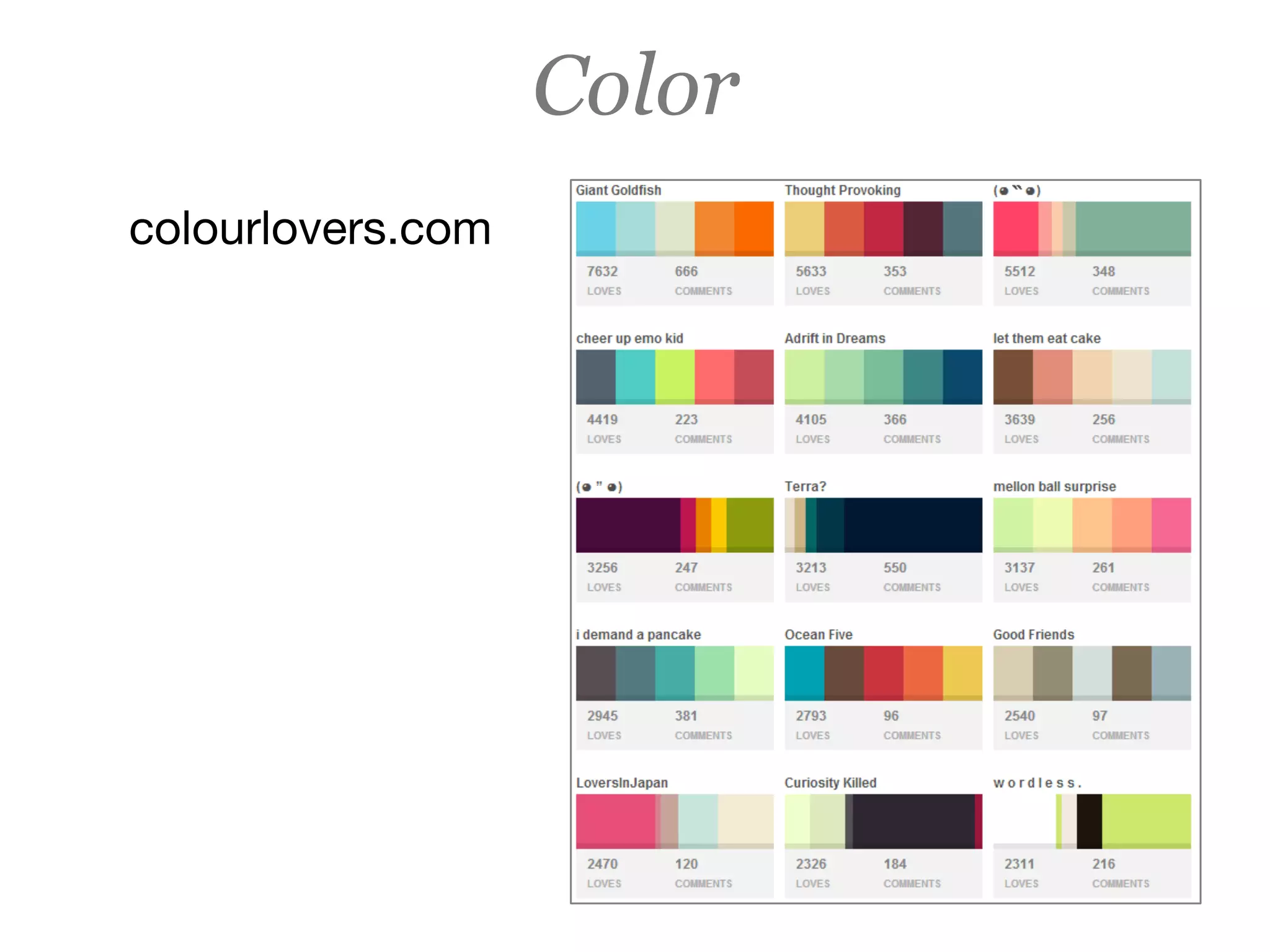 Color
colourlovers.com
 