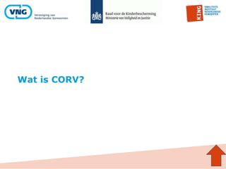 Wat is CORV?
 