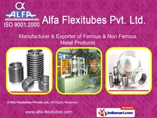 Manufacturer & Exporter of Ferrous & Non Ferrous Metal Products 