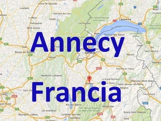 Annecy
Francia
 